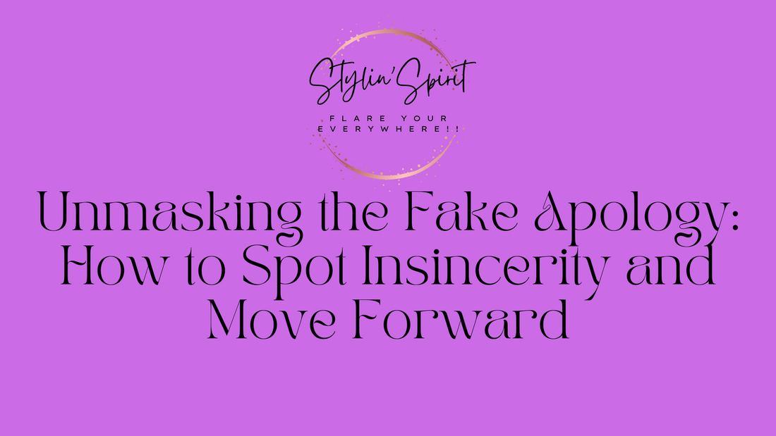 Unmasking the Fake Apology: How to Spot Insincerity and Move Forward