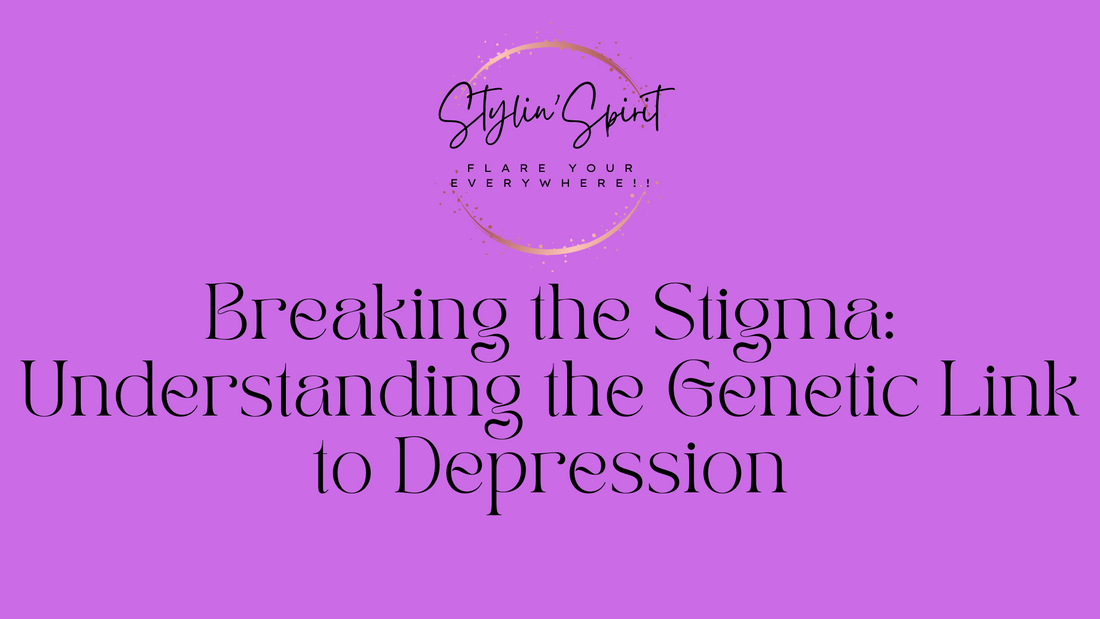 Breaking the Stigma: Understanding the Genetic Link to Depression