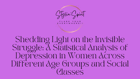 Shedding Light on the Invisible Struggle: A Statistical Analysis of Depression in Women Across Different Age Groups and Social Classes