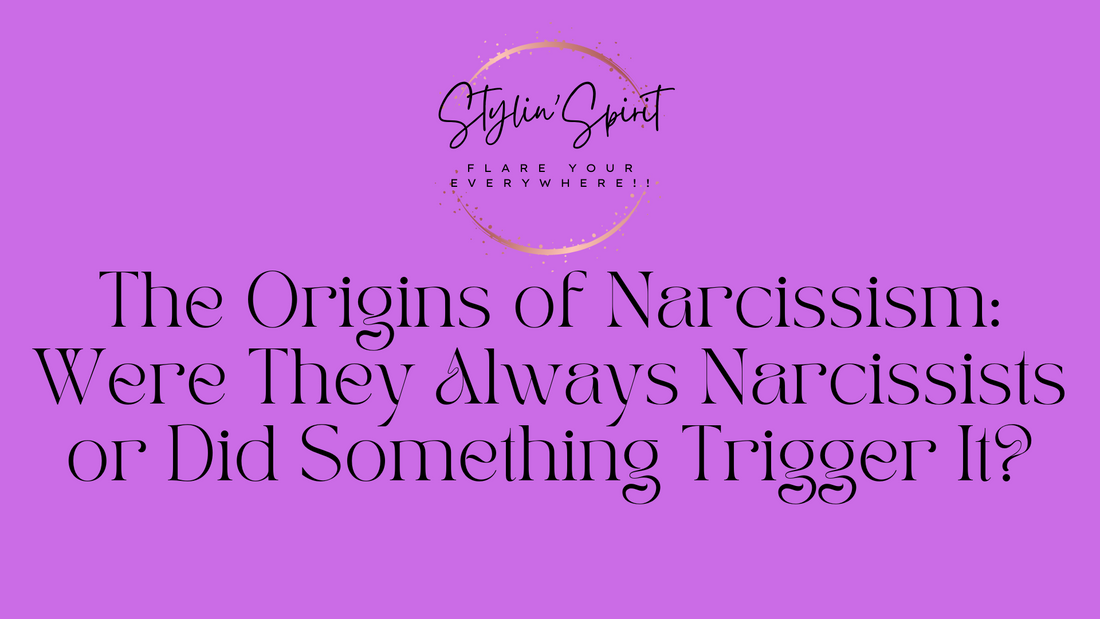 The Origins of Narcissism: Were They Always Narcissists or Did Something Trigger It?