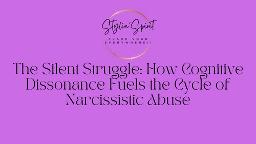 The Silent Struggle: How Cognitive Dissonance Fuels the Cycle of Narcissistic Abuse