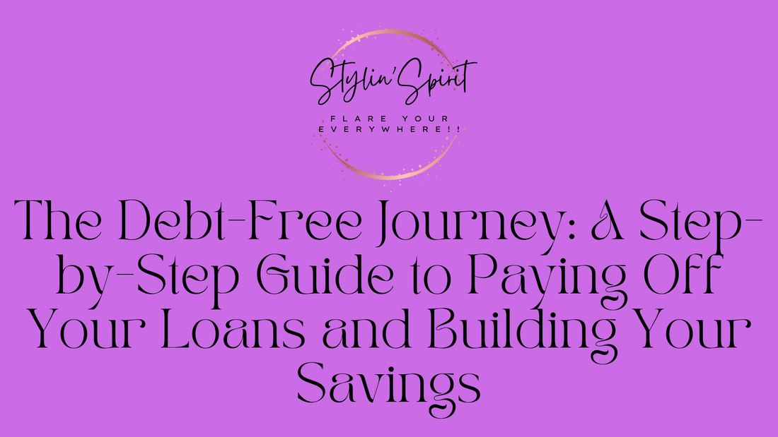 Blog posts The Debt-Free Journey: A Step-by-Step Guide to Paying Off Your Loans and Building Your Savings