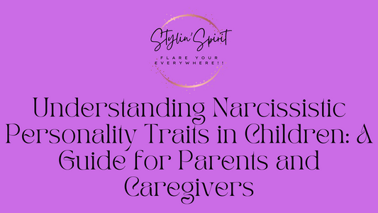 Understanding Narcissistic Personality Traits in Children: A Guide for Parents and Caregivers