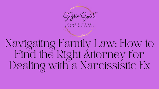 Navigating Family Law: How to Find the Right Attorney for Dealing with a Narcissistic Ex