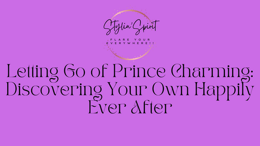 Letting Go of Prince Charming: Discovering Your Own Happily Ever After