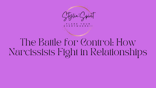 The Battle for Control: How Narcissists Fight in Relationships