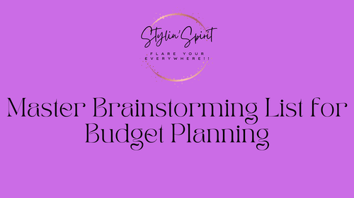 Master Brainstorming List for Budget Planning - Stylin Spirit