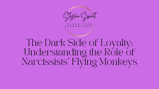 The Dark Side of Loyalty: Understanding the Role of Narcissists' Flying Monkeys - Stylin Spirit