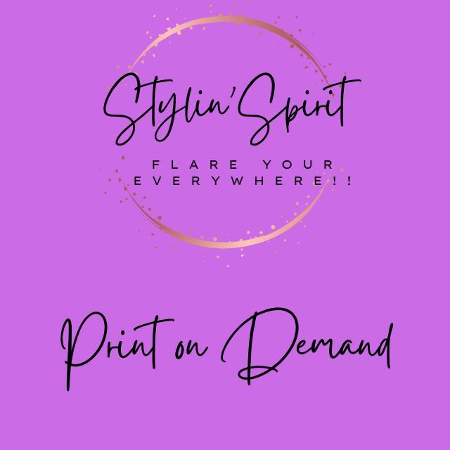 Print on Demand Products - Stylin Spirit