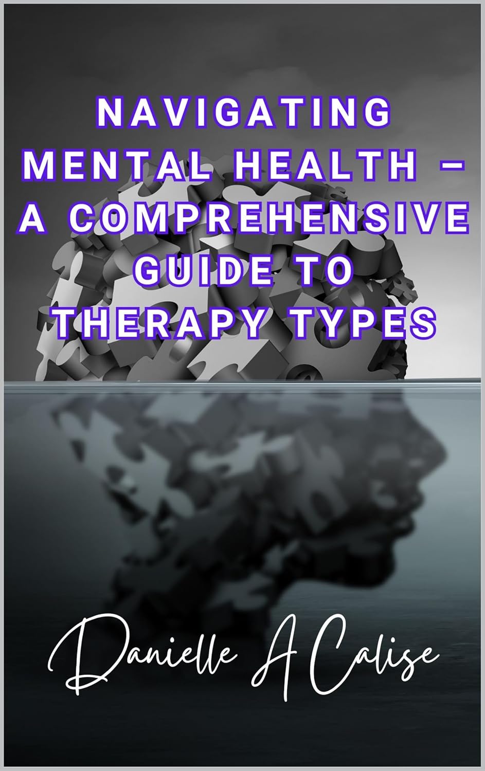 Navigating Mental Health – A Comprehensive Guide to Therapy Types