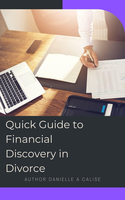 Quick Guide to Financial Discovery in Divorce