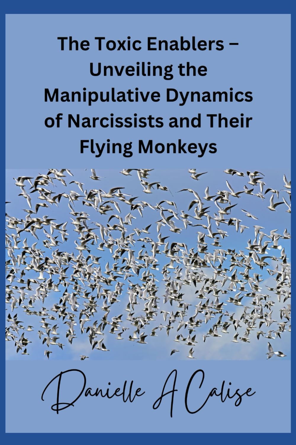 The Toxic Enablers – Unveiling the Manipulative Dynamics of Narcissists and Their Flying Monkeys