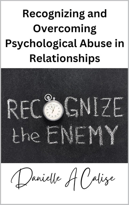 Recognizing and Overcoming Psychological Abuse in Relationships