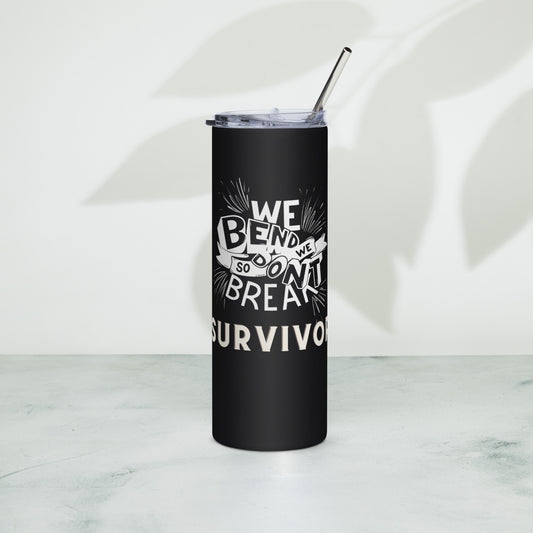 Stainless steel tumbler - Survivor