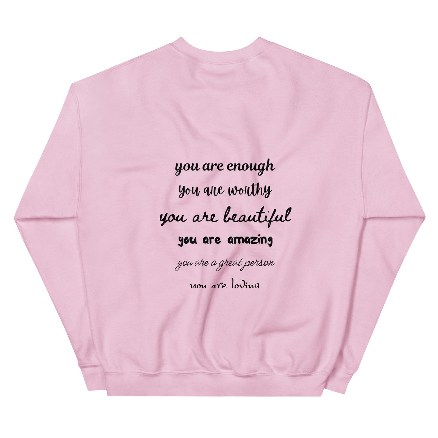 Unisex Sweatshirt - You Are