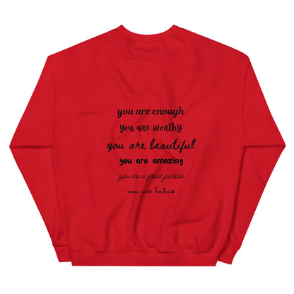 Unisex Sweatshirt - You Are