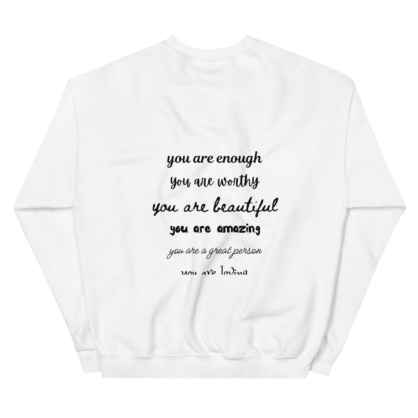 Unisex Sweatshirt - You Are