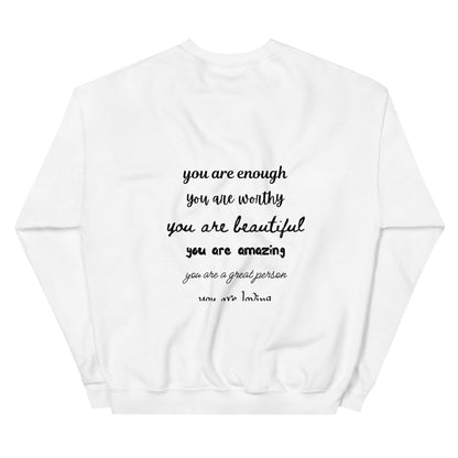 Unisex Sweatshirt - You Are