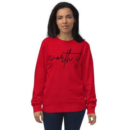 Unisex organic sweatshirt - worth it - Stylin Spirit