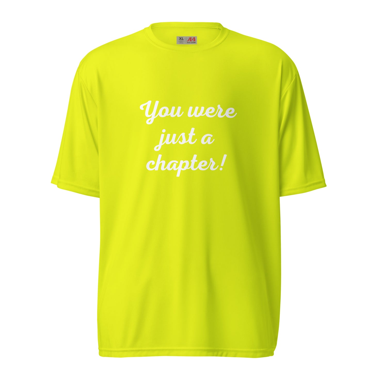 Unisex performance crew neck t-shirt - You were just a chapter!