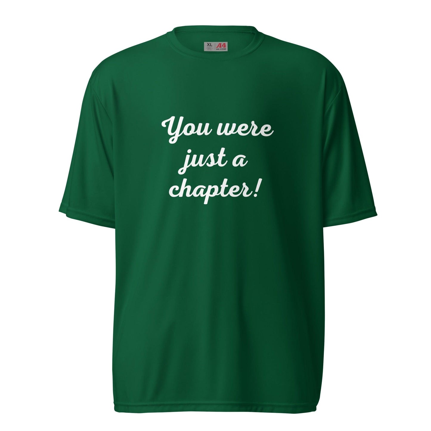 Unisex performance crew neck t-shirt - You were just a chapter! - Stylin Spirit