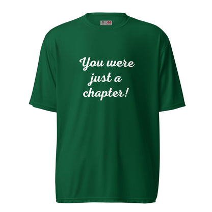 Unisex performance crew neck t-shirt - You were just a chapter! - Stylin Spirit