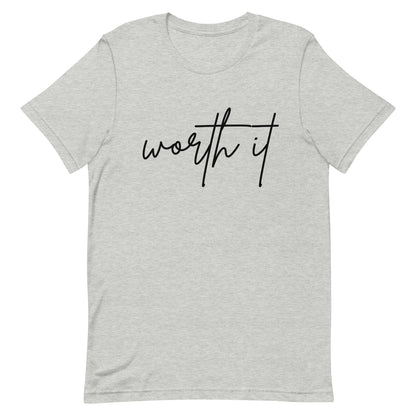 Unisex t-shirt - worth it