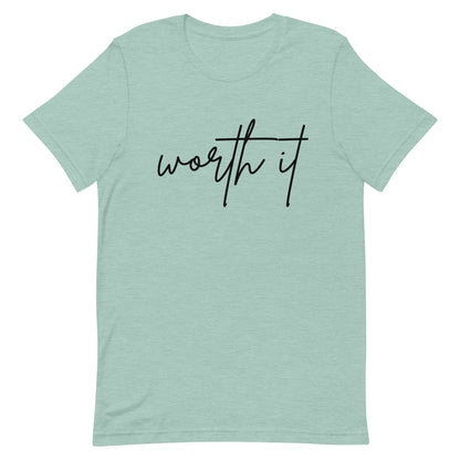 Unisex t-shirt - worth it