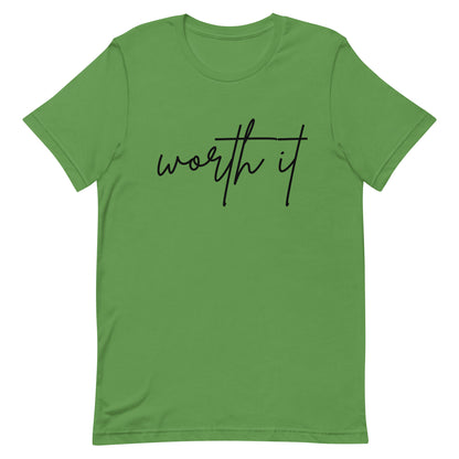 Unisex t-shirt - worth it