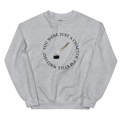 Unisex Sweatshirt - You Were just a Chapter - Stylin Spirit