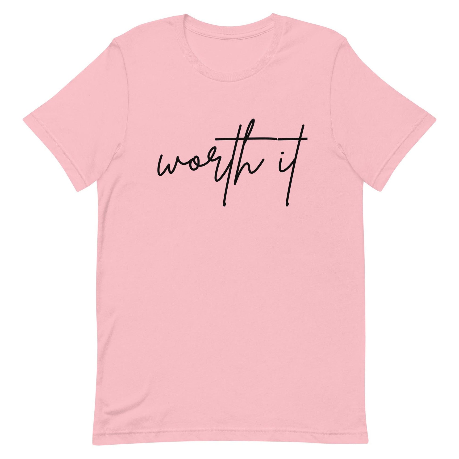 Unisex t-shirt - worth it - Stylin Spirit