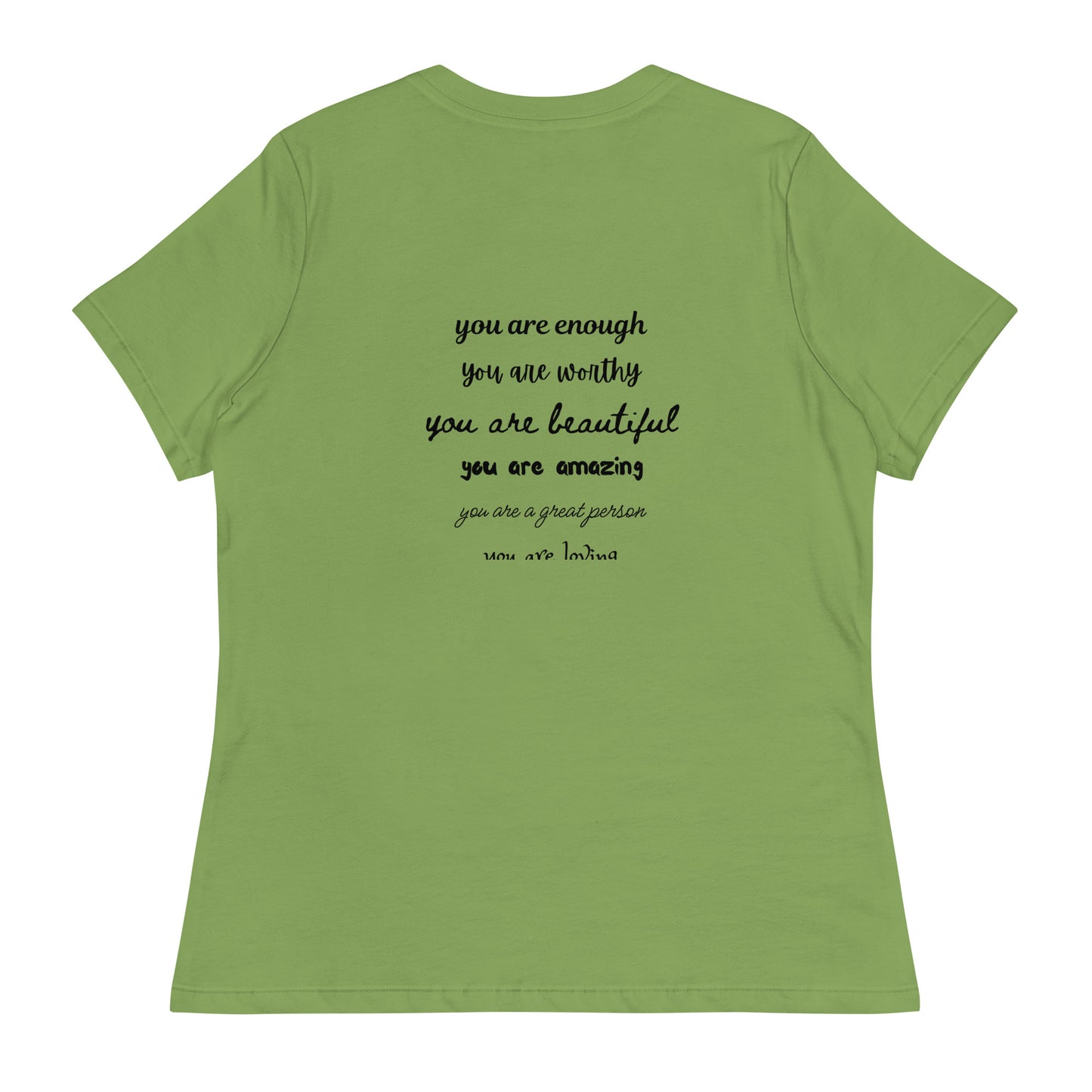 Women's Relaxed T-Shirt - You Are