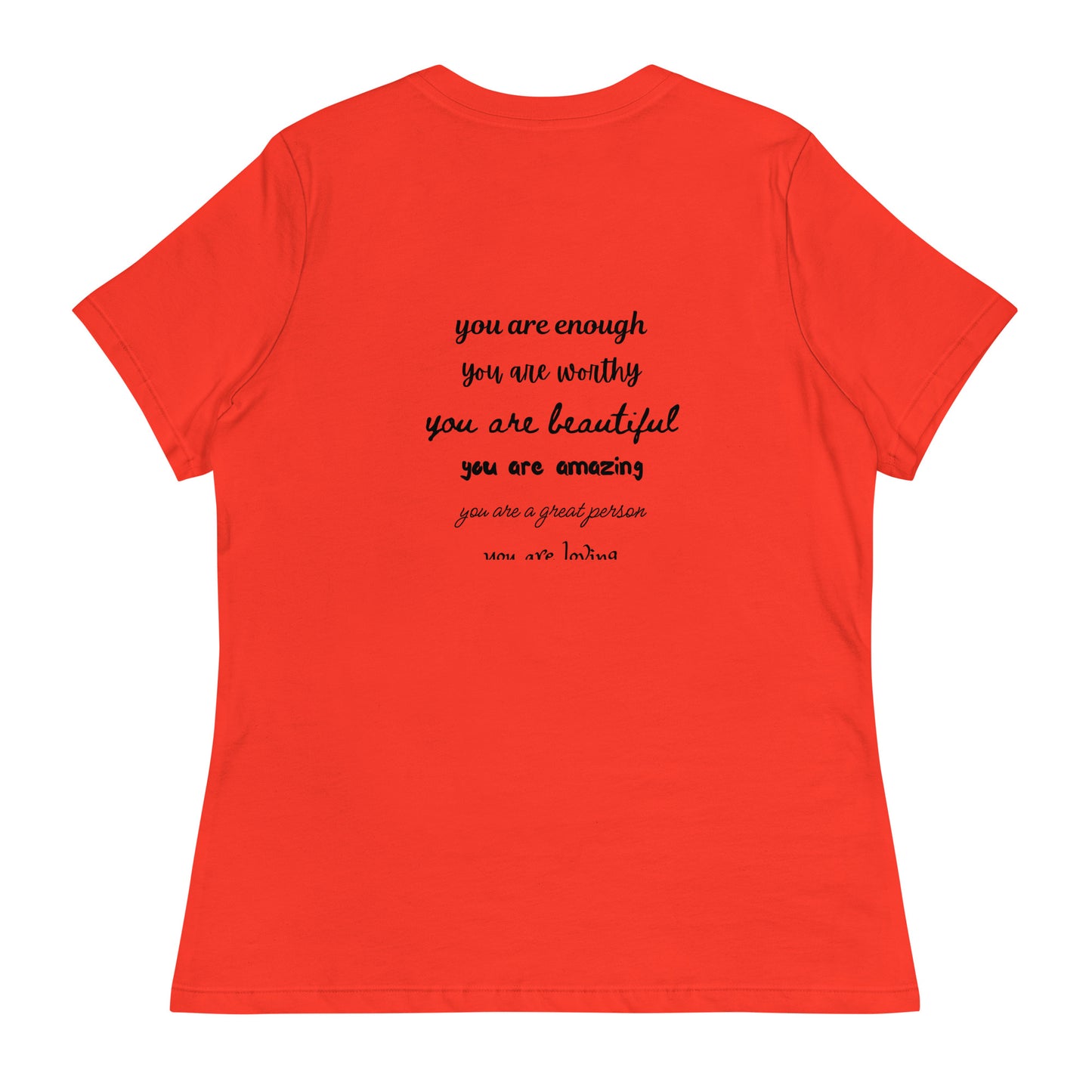 Women's Relaxed T-Shirt - You Are