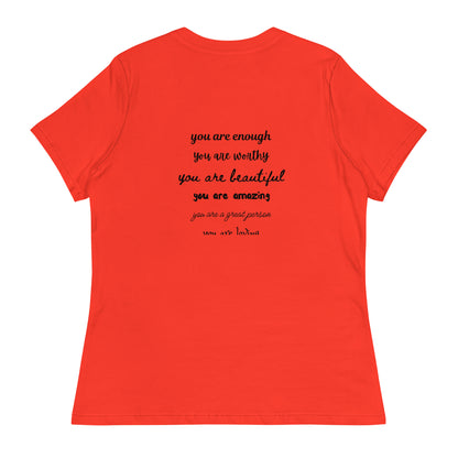 Women's Relaxed T-Shirt - You Are