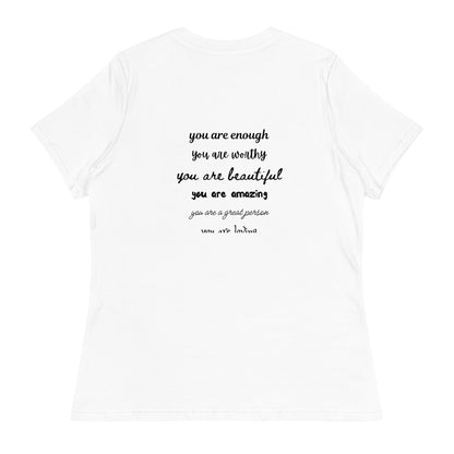 Women's Relaxed T-Shirt - You Are