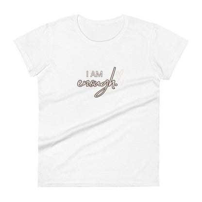 Women's short sleeve t-shirt - I am enough - Stylin Spirit