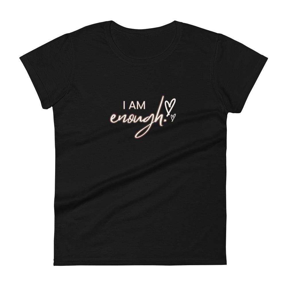 Women's short sleeve t-shirt - I am enough - Stylin Spirit