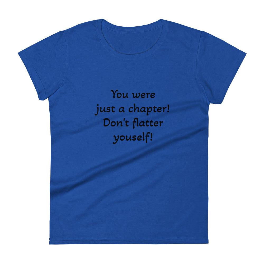 Women's short sleeve t-shirt - You were just a chapter! - Stylin Spirit