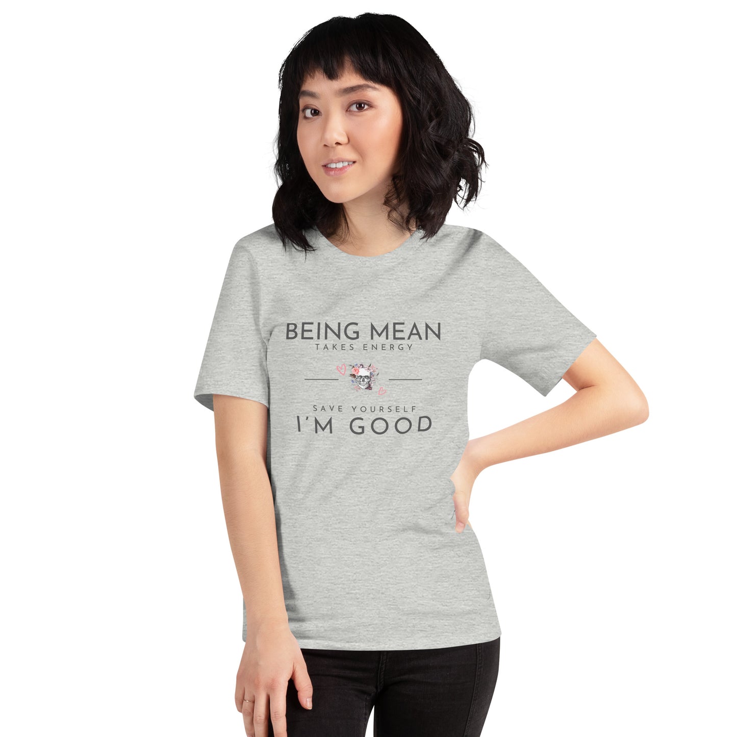 Unisex t-shirt - Being Mean Skull - Being Mean Takes Energy Save Yourself I'm Good T-shirt Stylin' Spirit Athletic Heather XS 