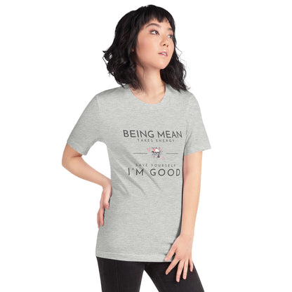 Unisex t-shirt - Being Mean Skull - Being Mean Takes Energy Save Yourself I'm Good T-shirt Stylin' Spirit   