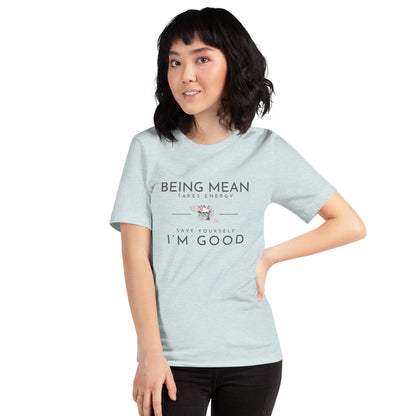 Unisex t-shirt - Being Mean Skull - Being Mean Takes Energy Save Yourself I'm Good T-shirt Stylin' Spirit Heather Prism Ice Blue XS 