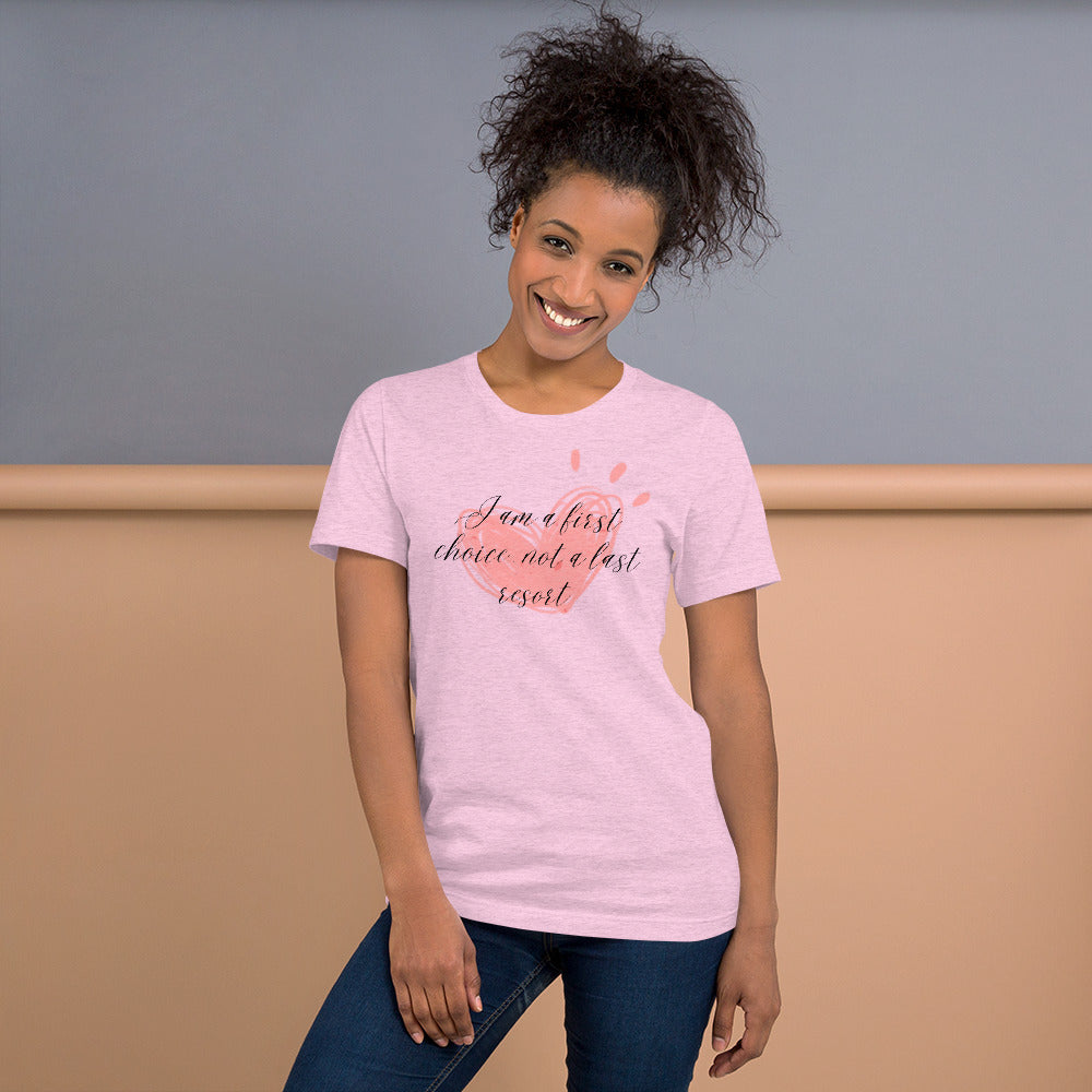 Unisex t-shirt - First Choice Pink Heart - I'm a First Choice Not a Last Resort T-shirt Stylin' Spirit Heather Prism Lilac XS 