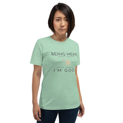 Unisex t-shirt - Being Mean Hand - Being Mean Takes Energy Save Yourself I'm Good T-shirt Stylin' Spirit Heather Prism Mint XS 