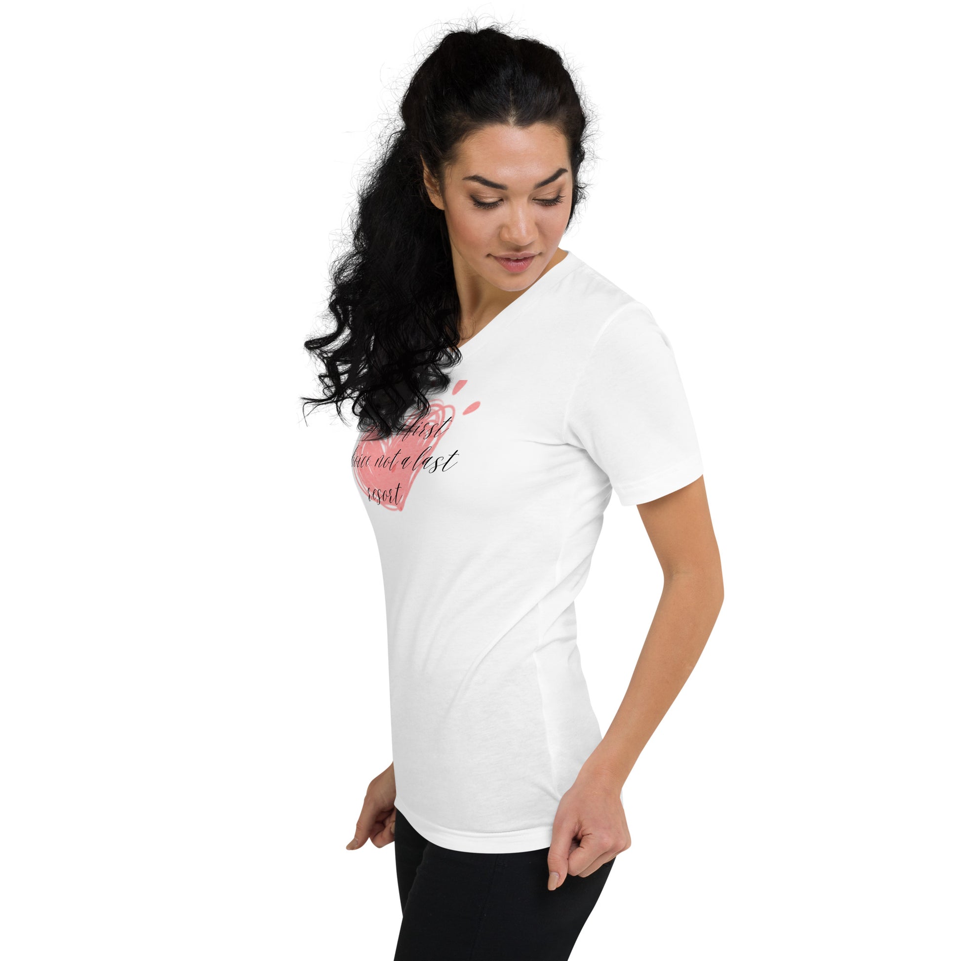 Unisex Short Sleeve V-Neck T-Shirt - First Choice Pink Heart - I'm a First Choice Not a Last Resort T-shirt Stylin' Spirit   