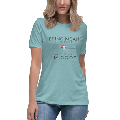 Women's Relaxed T-Shirt - Being Mean Skull - Being Mean Takes Energy Save Yourself I'm Good T-shirt Stylin' Spirit Heather Blue Lagoon S 