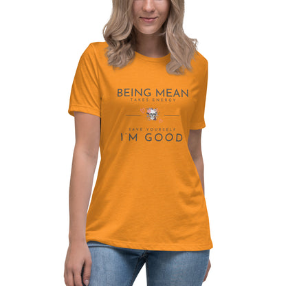 Women's Relaxed T-Shirt - Being Mean Skull - Being Mean Takes Energy Save Yourself I'm Good T-shirt Stylin' Spirit Heather Marmalade S 