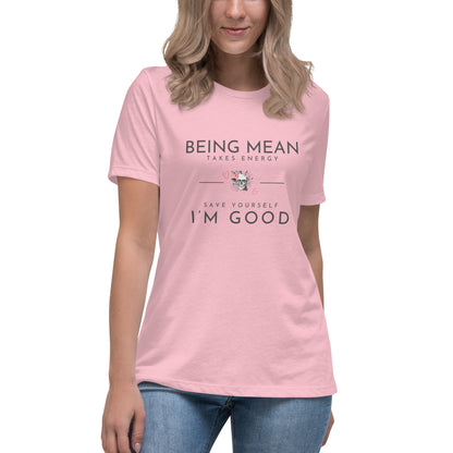 Women's Relaxed T-Shirt - Being Mean Skull - Being Mean Takes Energy Save Yourself I'm Good T-shirt Stylin' Spirit Pink S 